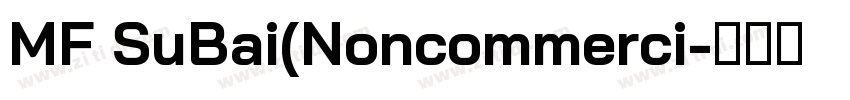 MF SuBai(Noncommerci字体转换